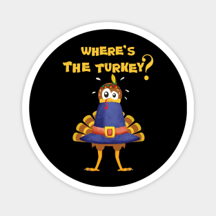 Funny Turkey Thanksgivinig day Magnet